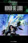 HONOR DE LOBO | 9788448044572 | LIGHTNER, LEE | Llibreria Drac - Llibreria d'Olot | Comprar llibres en català i castellà online