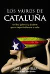 MUROS DE CATALUÑA, LOS | 9788441533707 | MONTILLA, JAVIER | Llibreria Drac - Llibreria d'Olot | Comprar llibres en català i castellà online