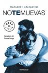 NO TE MUEVAS | 9788483467954 | MAZZANTINI, MARGARET | Llibreria Drac - Librería de Olot | Comprar libros en catalán y castellano online