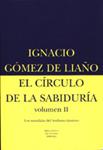 CIRCULO DE LA SABIDURIA VOL.II, EL      (DIP) | 9788478444243 | GOMEZ DE LIAÑO, IGNACIO | Llibreria Drac - Librería de Olot | Comprar libros en catalán y castellano online