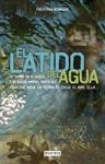 LATIDO DEL AGUA, EL | 9788444146959 | REBAQUE, FELICITAS | Llibreria Drac - Llibreria d'Olot | Comprar llibres en català i castellà online