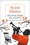 DOTZE TRIBUS DE LA HATTIE, LES | 9788482646756 | MATHIS, AYANA | Llibreria Drac - Llibreria d'Olot | Comprar llibres en català i castellà online