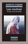 CAUTIVAS, LAS | 9788433926043 | COJEAN, ANNICK | Llibreria Drac - Llibreria d'Olot | Comprar llibres en català i castellà online