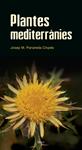 PLANTES MEDITERRÀNIES | 9788496905528 | PANAREDA, JOSEP MARIA | Llibreria Drac - Llibreria d'Olot | Comprar llibres en català i castellà online