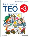 APREN AMB EN TEO +3 | 9788499321370 | DENOU, VIOLETA | Llibreria Drac - Llibreria d'Olot | Comprar llibres en català i castellà online