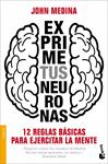 EXPRIME TUS NEURONAS | 9788498752373 | MEDINA, JOHN | Llibreria Drac - Librería de Olot | Comprar libros en catalán y castellano online