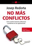 NO MÁS CONFLICTOS | 9788449326998 | REDORTA, JOSEP | Llibreria Drac - Librería de Olot | Comprar libros en catalán y castellano online