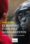BONOBO Y LOS DIEZ MANDAMIENTOS, EL | 9788483838044 | DE WAAL, FRANS | Llibreria Drac - Librería de Olot | Comprar libros en catalán y castellano online