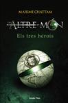 TRES HEROIS, ELS | 9788499320731 | CHATTAM, MAXIME | Llibreria Drac - Librería de Olot | Comprar libros en catalán y castellano online