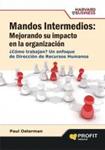 MANDOS INTERMEDIOS MEJORANDO SU IMPACTO EN LA ORGANIZACION | 9788496998131 | OSTERMAN, PAUL | Llibreria Drac - Librería de Olot | Comprar libros en catalán y castellano online