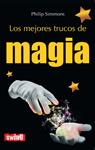 MEJORES TRUCOS DE MAGIA, LOS | 9788496746626 | SIMMONS, PHILIP | Llibreria Drac - Llibreria d'Olot | Comprar llibres en català i castellà online