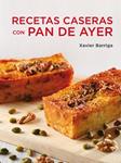 RECETAS CASERAS CON PAN DE AYER | 9788425347115 | BARRIGA, XAVIER | Llibreria Drac - Llibreria d'Olot | Comprar llibres en català i castellà online