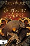 CREPÚSCULO DE LOS ASES | 9788498728170 | BALDER, ARTUR | Llibreria Drac - Llibreria d'Olot | Comprar llibres en català i castellà online