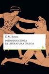 INTRODUCCION A LA LITERATURA GRIEGA | 9788424928773 | BOWRA, C. M. | Llibreria Drac - Llibreria d'Olot | Comprar llibres en català i castellà online