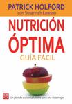 NUTRICION OPTIMA. GUIA FACIL | 9788479279745 | HOLFORD, PATRICK; LAWSON, SUSANNAH | Llibreria Drac - Librería de Olot | Comprar libros en catalán y castellano online