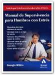 MANUAL DE SUPERVIVENCIA PARA HOMBRES CON ESTRÉS | 9788497351249 | WITKIN, GEORGIA | Llibreria Drac - Llibreria d'Olot | Comprar llibres en català i castellà online