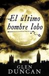 ULTIMO HOMBRE LOBO, EL | 9788439725763 | DUNCAN, GLEN | Llibreria Drac - Llibreria d'Olot | Comprar llibres en català i castellà online