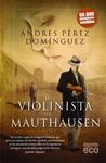 VIOLINISTA DE MAUTHAUSEN, EL | 9788498779936 | PÉREZ, ANDRÉS | Llibreria Drac - Librería de Olot | Comprar libros en catalán y castellano online