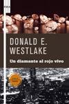 DIAMANTE AL ROJO VIVO, UN | 9788498673920 | WESTLAKE, DONALD E. | Llibreria Drac - Llibreria d'Olot | Comprar llibres en català i castellà online