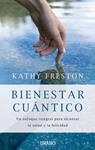 BIENESTAR CUANTICO | 9788479537210 | FRESTON, KATHY | Llibreria Drac - Llibreria d'Olot | Comprar llibres en català i castellà online