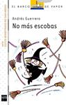 NO MAS ESCOBAS | 9788467568295 | GUERRERO, ANDRÉS | Llibreria Drac - Librería de Olot | Comprar libros en catalán y castellano online