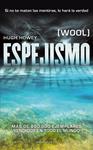 ESPEJISMO  (WOOL) | 9788445001493 | HOWEY, HUGH | Llibreria Drac - Llibreria d'Olot | Comprar llibres en català i castellà online