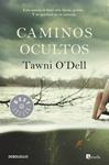 CAMINOS OCULTOS | 9788490325353 | O'DELL, TAWNI | Llibreria Drac - Llibreria d'Olot | Comprar llibres en català i castellà online