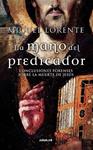 MANO DEL PREDICADOR, LA | 9788403096073 | LORENTE, MIGUEL | Llibreria Drac - Librería de Olot | Comprar libros en catalán y castellano online