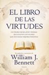 LIBRO DE LAS VIRTUDES, EL | 9788466646277 | BENNETT, WILLIAM J. | Llibreria Drac - Llibreria d'Olot | Comprar llibres en català i castellà online