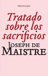 TRATADO SOBRE LOS SACRIFICIOS | 9788496867499 | MAISTRE, JOSEPH DE | Llibreria Drac - Llibreria d'Olot | Comprar llibres en català i castellà online