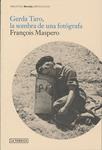 GERDA TARO, LA SOMBRA DE UNA FOTOGRAFA | 9788492841387 | MASPERO, FRANÇOIS | Llibreria Drac - Llibreria d'Olot | Comprar llibres en català i castellà online