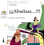 ABUELAAA!!! | 9788467862317 | CANO, CARLES | Llibreria Drac - Llibreria d'Olot | Comprar llibres en català i castellà online