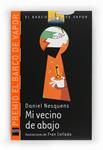 MI VECINO DE ABAJO | 9788467547900 | MARTOS, DANIEL | Llibreria Drac - Librería de Olot | Comprar libros en catalán y castellano online