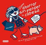 COMO AHORRAR SIN PERDER LA CABEZA | 9788444120713 | GALAN | Llibreria Drac - Llibreria d'Olot | Comprar llibres en català i castellà online