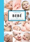 BEBE. TODOS LOS CUIDADOS DEL RECIEN NACIDO | 9788480169721 | AA.VV. | Llibreria Drac - Librería de Olot | Comprar libros en catalán y castellano online