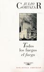 TODOS LOS FUEGOS, EL FUEGO | 9788420421667 | CORTAZAR, JULIO | Llibreria Drac - Llibreria d'Olot | Comprar llibres en català i castellà online