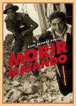 MORIR MATANDO | 9788415177418 | NAVARRO BONILLA, DIEGO | Llibreria Drac - Llibreria d'Olot | Comprar llibres en català i castellà online