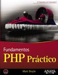 FUNDAMENTOS PHP PRACTICO | 9788441526891 | DOYLE, MATT | Llibreria Drac - Llibreria d'Olot | Comprar llibres en català i castellà online