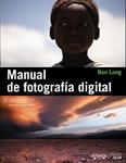 MANUAL DE FOTOGRAFIA DIGITAL | 9788441529700 | LONG, BEN | Llibreria Drac - Librería de Olot | Comprar libros en catalán y castellano online