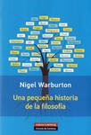 PEQUEÑA HISTORIA DE LA FILOSOFÍA, UNA | 9788415863496 | WARBUTON, NIGEL | Llibreria Drac - Llibreria d'Olot | Comprar llibres en català i castellà online