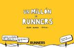 MILLÓN DE RUNNERS, UN | 9788415989929 | RUNNER'S WORLD | Llibreria Drac - Librería de Olot | Comprar libros en catalán y castellano online