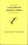 COMO LA FLOR DEL ALMENDRO O ALLENDE | 9788481919738 | DARWIX, MAHMUD | Llibreria Drac - Llibreria d'Olot | Comprar llibres en català i castellà online