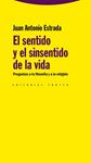 SENTIDO Y EL SINSENTIDO DE LA VIDA: PREGUNTAS A LA FILOSOFIA | 9788498791679 | ESTRADA, JUAN ANTONIO | Llibreria Drac - Librería de Olot | Comprar libros en catalán y castellano online