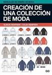 CREACION DE UNA COLECCION DE MODA | 9788425223730 | COLIN, ELINOR RENFREW | Llibreria Drac - Librería de Olot | Comprar libros en catalán y castellano online