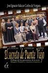 CRÍTICAS Y CRÓNICAS SOBRE EL SECRETO DE PUENTE VIEJO | 9788494298523 | SALAZAR, JOSÉ IGNACIO | Llibreria Drac - Librería de Olot | Comprar libros en catalán y castellano online