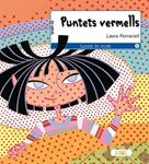 PUNTETS VERMELLS | 9788447440252 | FERRACIOLI, LAURA | Llibreria Drac - Llibreria d'Olot | Comprar llibres en català i castellà online