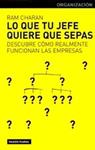 QUE TU JEFE QUIERE QUE SEPAS, LO | 9788449312557 | CHARAN, RAM | Llibreria Drac - Llibreria d'Olot | Comprar llibres en català i castellà online