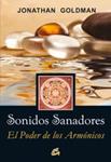 SONIDOS SANADORES EL PODER DE LOS ARMONICOS | 9788484453079 | GOLDMAN, JONATHAN | Llibreria Drac - Llibreria d'Olot | Comprar llibres en català i castellà online