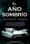 AÑO SOMBRIO, EL | 9788498007039 | FORD, JEFFREY | Llibreria Drac - Llibreria d'Olot | Comprar llibres en català i castellà online