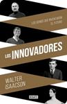 INNOVADORES, LOS | 9788499924663 | ISAACSON, WALTER | Llibreria Drac - Llibreria d'Olot | Comprar llibres en català i castellà online